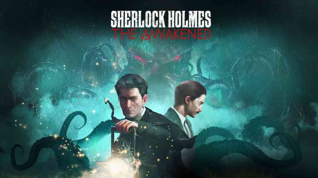 Sherlock Holmes The Awakened é uma aventura misteriosa que mescla os universos de Arthur Conan Doyle e H.P. Lovecraft